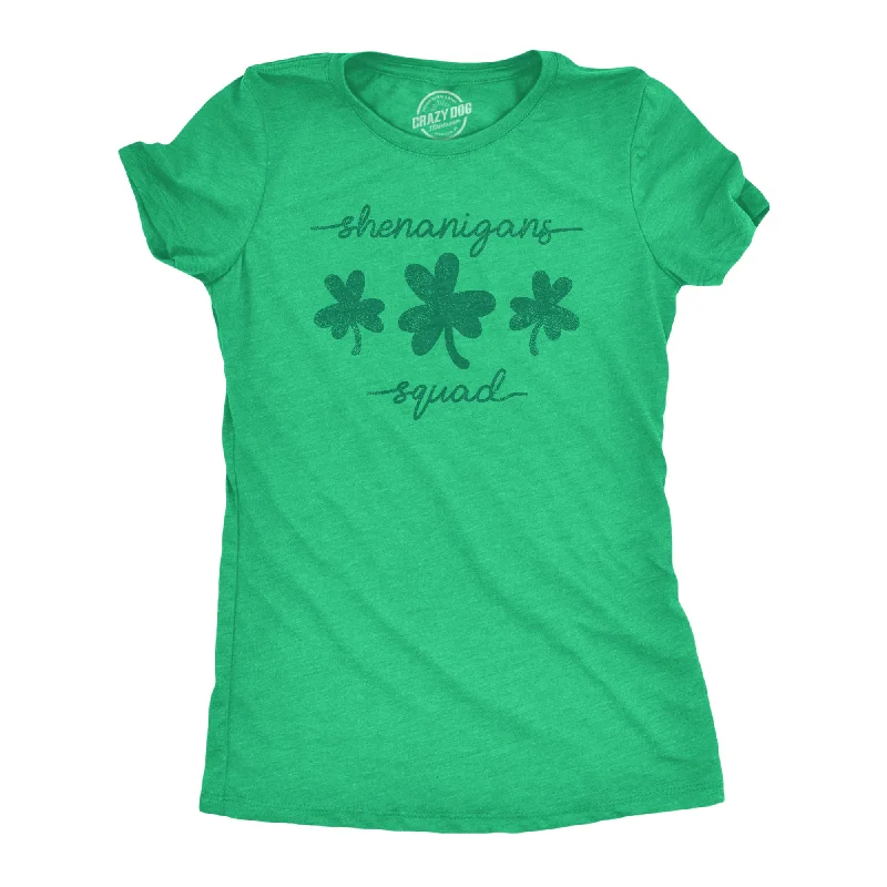 Shenanigans Squad Women's T Shirt