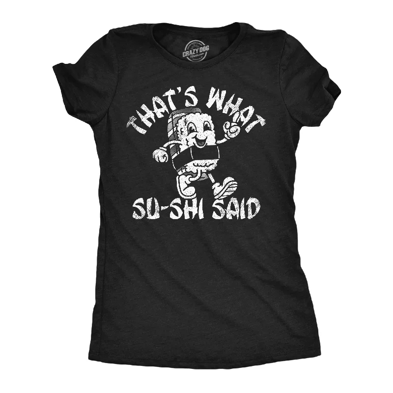 Thats What Su Shi Said Women's T Shirt